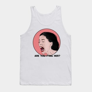 Jasmine 90 day fiance - are f'ing her? Tank Top